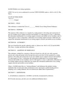 [removed]Mobile tower siting regulations. (ONLY for use by towns authorized to exercise TOWN ZONING under ss[removed]or 62.23, Wis. Stats.) STATE OF WISCONSIN Town of ________ ________ County