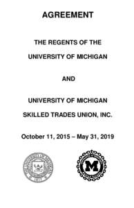 AGREEMENT  THE REGENTS OF THE UNIVERSITY OF MICHIGAN  AND