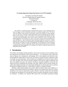 A Learning Approach to Improving Sentence-Level MT Evaluation Alex Kulesza and Stuart M. Shieber Division of Engineering and Applied Sciences Harvard University 33 Oxford St. Cambridge, MA 02138, USA