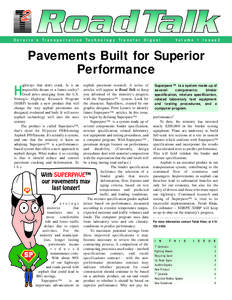 O n t a r i o ’ s Tr a n s p o r t a t i o n Te c h n o l o g y Tr a n s f e r D i g e s t  Volume 1 Issue2 Pavements Built for Superior Performance