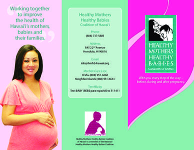 “  Working together to improve the health of Hawai‘i’s mothers,