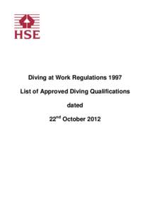 Diving at Work Regulations 1997 List of Approved Diving Qualifications dated