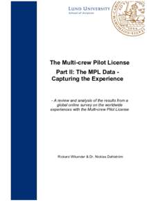 The Multi-crew Pilot License Part II: The MPL Data Capturing the Experience - A review and analysis of the results from a global online survey on the worldwide experiences with the Multi-crew Pilot License