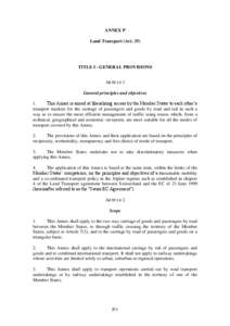 ANNEX P Land Transport (Art. 35) TITLE I - GENERAL PROVISIONS ARTICLE 1 General principles and objectives