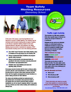 Team Safety Meeting Resources Elementary School Traffic Light Activity At the start of the season, Lead Coaches/Mentors are