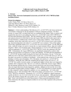 California Leafy Greens Research Board Final Report April 1, 2008 to March 31, 2009 I. Abstract Project Title: Survival of attenuated Escherichia coli O157:H7 ATCCin fieldinoculated lettuce. Project Investigators