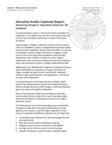 Jeanne P. Atkins, Secretary of State Gary Blackmer, Director, Audits Division Education Audits Capstone Report:  Achieving Oregon’s Education Goals for All