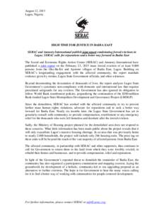 August 12, 2013 Lagos, Nigeria HIGH TIME FOR JUSTICE IN BADIA EAST SERAC and Amnesty International publish joint report condemning forced evictions in Lagos; SERAC calls for reparations and a better way forward in Badia 