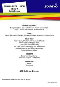 THAI BUFFET LUNCH MENU 1 Selection A HORS D´OEUVRES Deep Fried Rice Cake with Minced Pork in Coconut Dip