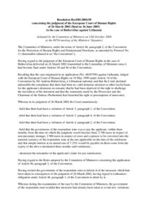 Resolution ResDH[removed]concerning the judgment of the European Court of Human Rights of 26 March[removed]final on 26 June[removed]in the case of Butkevičius against Lithuania (Adopted by the Committee of Ministers on 12th