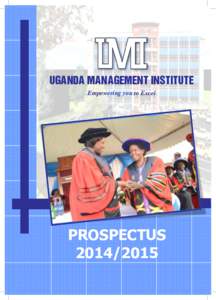 UGANDA MANAGEMENT INSTITUTE Empowering you to Excel PROSPECTUS[removed]