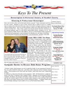 Keys To The Present Genealogical & Historical Society of Kendall County Choosing A Professional Genealogist  Volume 6, Issue 4