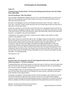 Text Exemplars for Social Studies Grades	
  6-­‐8	
  	
   Freedman,	
  Russell.	
  Freedom	
  Walkers:	
  The	
  Story	
  of	
  the	
  Montgomery	
  Bus	
  Boycott.	
  New	
  York:	
  Holiday	
   Hous