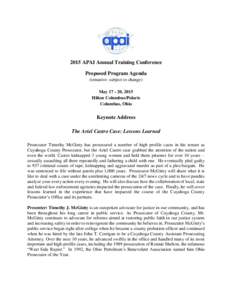 2015 APAI Annual Training Conference Proposed Program Agenda (tentative- subject to change) May[removed], 2015 Hilton Columbus/Polaris Columbus, Ohio