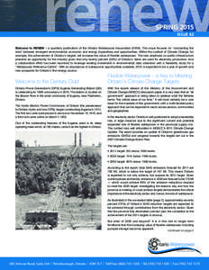 renew SPRING 2015 ISSUE 42 Welcome to RENEW – a quarterly publication of the Ontario Waterpower Association (OWA). This issue focuses on “connecting the dots” between emergent environmental, economic and energy imp
