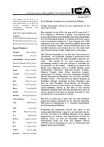 January 2014 The purpose of the ICA is to promote international development and collaboration in all fields of acoustics including