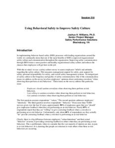 Behavior / Behavior-based safety / Hazard analysis / Positive psychology / Safety culture / Leadership / Counterproductive work behavior / Industrial and organizational psychology / Management / Social psychology / Behaviorism