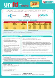 get  more Regd. Office: 6, Community Centre, Saket, New Delhi[removed] | Call: +[removed], [removed]TOLL FREE: [removed] | SMS: UNIFD to 53030 | E-mail: [removed] | www.unitechgroup.com