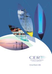 Annual Report 2006  Commission for Energy regulation AN N UAL R E P O RT