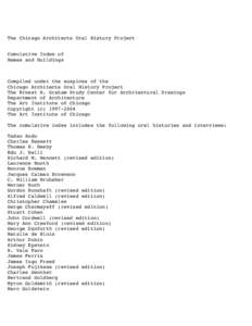 The Chicago Architects Oral History Project Cumulative Index of Names and Buildings Compiled under the auspices of the Chicago Architects Oral History Project