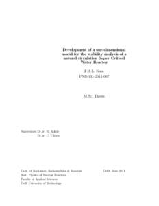 Development of a one-dimensional model for the stability analysis of a natural circulation Super Critical Water Reactor F.A.L. Kam PNR