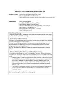 MINUTES OF AUDIT COMMITTEE MEETING HELD 1 MAY 2014    Members Present:  Mary Halton (Non Executive Member‐ Chair)    Gary Martin (Non Executive Member)   