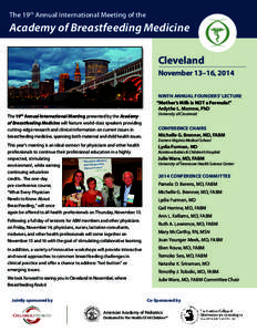 The 19th Annual International Meeting of the  Academy of Breastfeeding Medicine Cleveland November 13–16, 2014 NINTH ANNUAL FOUNDERS’ LECTURE