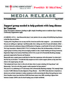 MEDIA RELEASE For Immediate Release Aug. 27, 2014  Support group needed to help patients with lung disease