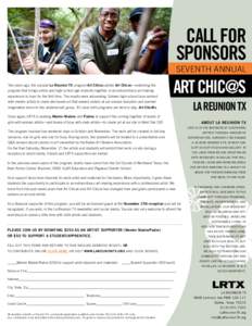 call for sponsors seventh Annual Two years ago, the popular La Reunion TX program Art Chicas added Art Chicos—extending the program that brings artists and high-school age students together in an extraordinary art-maki