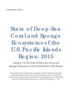 STATE OF DEEP-SEA CORAL AND SPONGE ECOSYSTEMS OF THE U.S. PACIFIC ISLANDS REGION: 2015