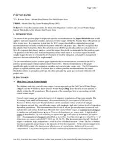Page 1 of 6  POSITION PAPER TO: Review Team - Atlantic Rim Natural Gas Field Project Area FROM: Atlantic Rim Big Game Working Group (WG) SUBJECT: Final Recommendations for Mule Deer Migration Corridor and Crucial Winter 