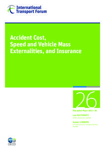Accident Cost, Speed and Vehicle Mass Externalities, and Insurance 26