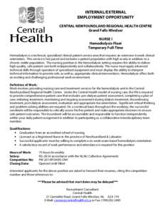 INTERNAL/EXTERNAL EMPLOYMENT OPPORTUNITY CENTRAL NEWFOUNDLAND REGIONAL HEALTH CENTRE Grand Falls-Windsor NURSE I Hemodialysis-Float