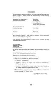 814E SÉANCE Procès-verbal de la séance ordinaire du conseil municipal tenue le mardi 8 avril 2014 à 19 h 30 dans la salle des délibérations du conseil à laquelle sont présents : Mesdames les conseillères et mess