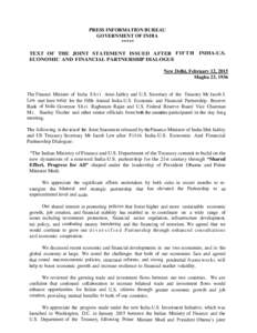 PRESS INFORMATION BUREAU GOVERNMENT OF INDIA ***** TEXT OF THE JOINT STATEMENT ISSUED AFTER F I F T H INDIA-U.S. ECONOMIC AND FINANCIAL PARTNERSHIP DIALOGUE New Delhi, February 12, 2015