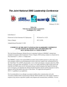 The Joint National EMS Leadership Conference  February 25, 2011 Before the Federal Communications Commission Washington, D.C[removed]