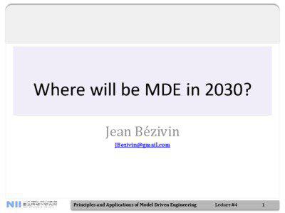 Where will be MDE in 2030? Jean Bézivin [removed]