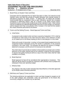 Idaho State Board of Education  GOVERNING POLICIES AND PROCEDURES SECTION: V. FINANCIAL AFFAIRS Subsection: R. Establishment of Fees