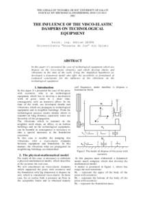 THE ANNALS OF “DUNAREA DE JOS” UNIVERSITY OF GALATI FASCICLE XIV MECHANICAL ENGINEERING, ISSNTHE INFLUENCE OF THE VISCO-ELASTIC DAMPERS ON TECHNOLOGICAL