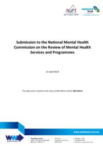 Submission to the National Mental Health Commission on the Review of Mental Health Services and Programmes 11 April 2014