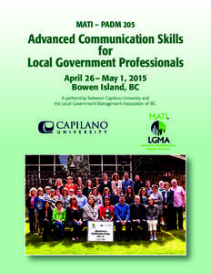 MATI – PADM 205  Advanced Communication Skills for Local Government Professionals April 26 – May 1, 2015