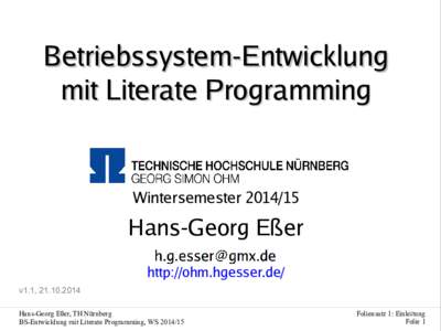 Betriebssystem-Entwicklung mit Literate Programming WintersemesterHans-Georg Eßer