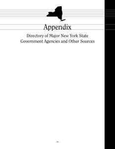 Appendix Directory of Major New York State Government Agencies and Other Sources —705—