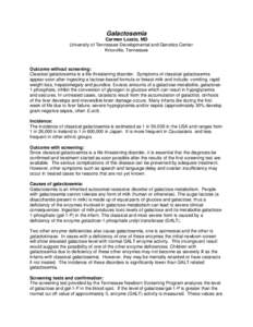 Galactosemia / Biology / Galactose-1-phosphate uridylyltransferase deficiency / Galactose—1-phosphate uridylyltransferase / Galactosemic cataract / Galactokinase / Galactitol / Galactose / Newborn screening / Inborn errors of carbohydrate metabolism / Health / Medicine