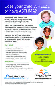 Does your child wheeze or have asthma? Researchers at Ann & Robert H. Lurie Children’s Hospital of Chicago are conducting a research study consisting of two parts. The first part, called INFANT, will look at which
