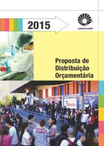 2015 Proposta de Distribuição Orçamentária  UNICAMP - UNIVERSIDADE ESTADUAL DE CAMPINAS