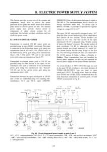 8. ELECTRIC POWER SUPPLY SYSTEMPower of each autotransformer is equal to 200 MV⋅A. The autotransformers have a device for voltage regulation under load. The device type is RNOApositions are p