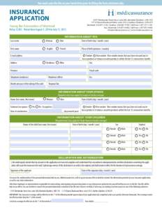 You must save the file on your hard drive prior to filling the form electronically.  INSURANCE APPLICATION[removed]Sherbrooke Street East, suite 200, Montréal (Québec) H2K 1C8