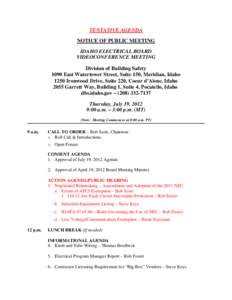 TENTATIVE AGENDA NOTICE OF PUBLIC MEETING IDAHO ELECTRICAL BOARD VIDEOCONFERENCE MEETING Division of Building Safety 1090 East Watertower Street, Suite 150, Meridian, Idaho