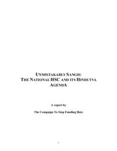 UNMISTAKABLY SANGH: THE NATIONAL HSC AND ITS HINDUTVA AGENDA A report by The Campaign To Stop Funding Hate